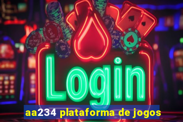 aa234 plataforma de jogos